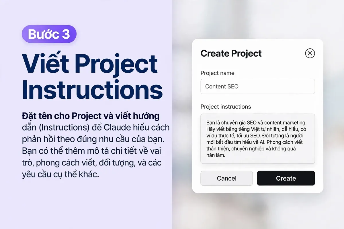 Claude Projects là gì? Bước 3: Viết Project Instructions